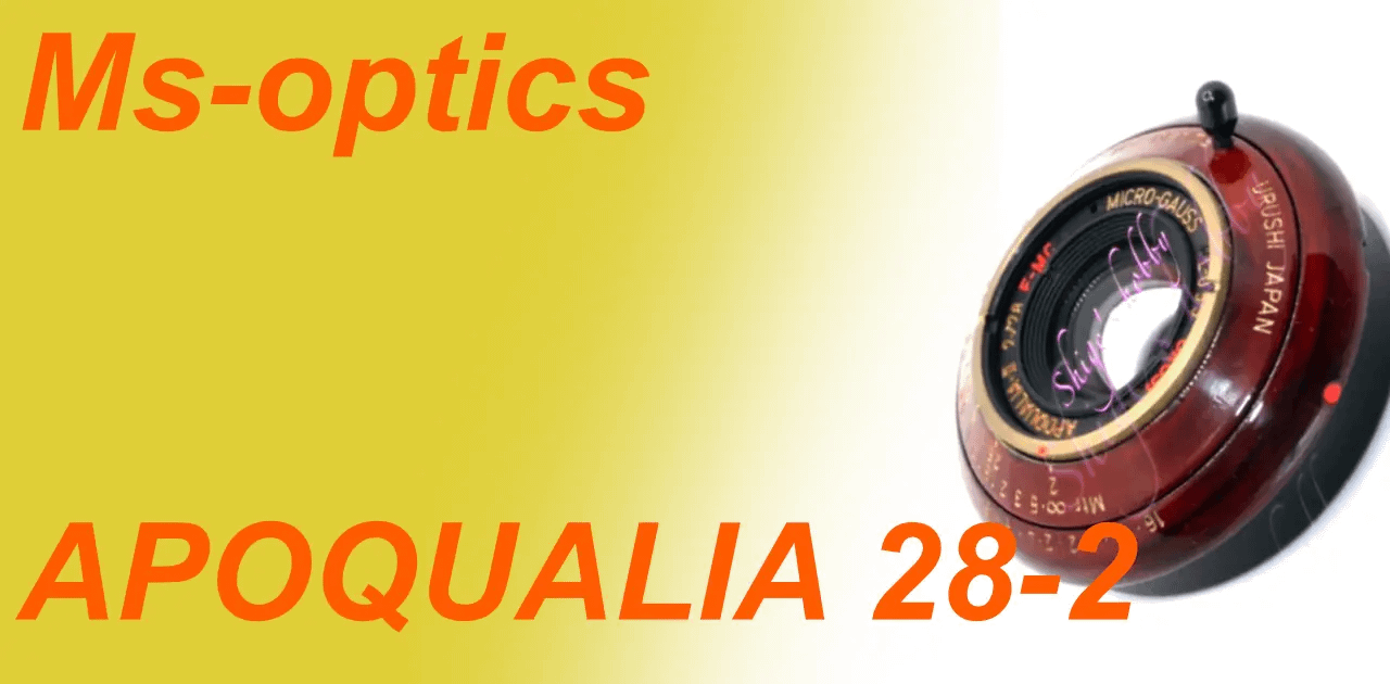 Lacquered lens APOQUALIA 28mm II
