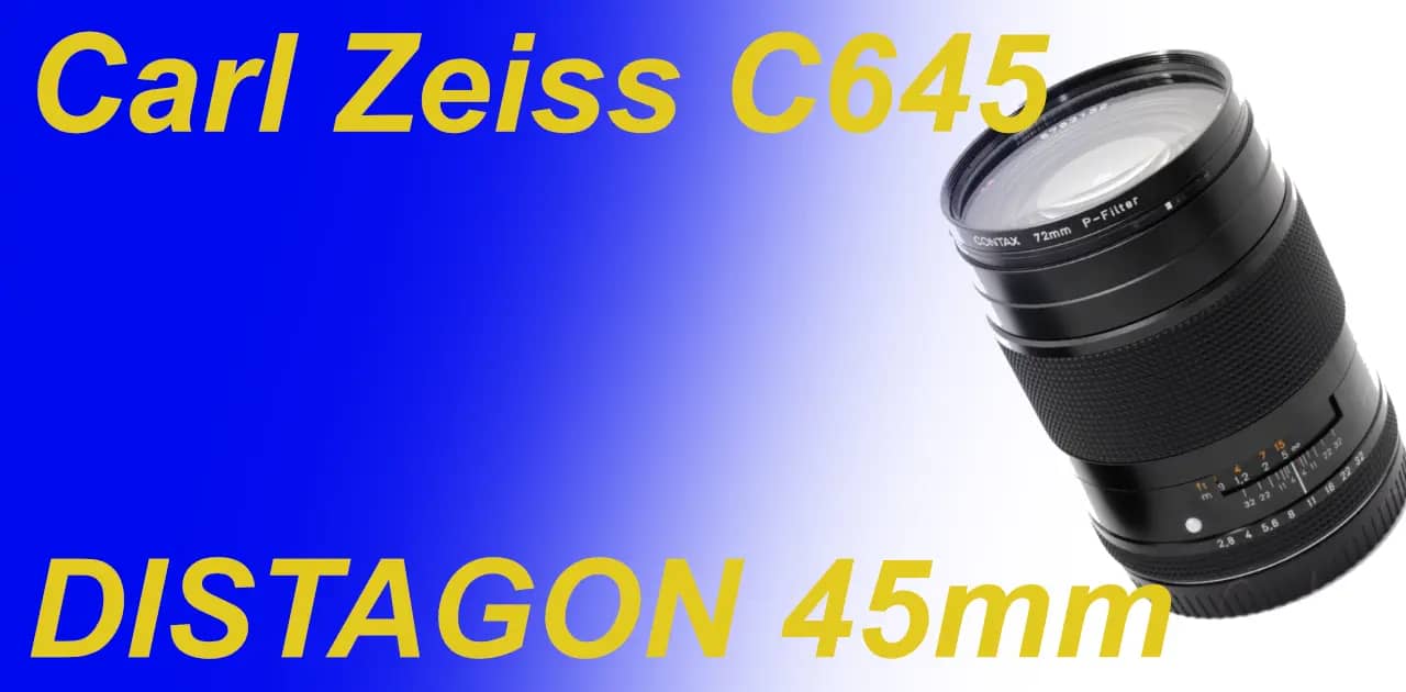 Unpopularity? DISTAGON 45 for C645
