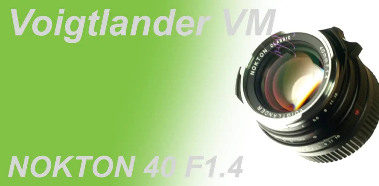 Voigtlander NOKTON VM 40mm F1.4