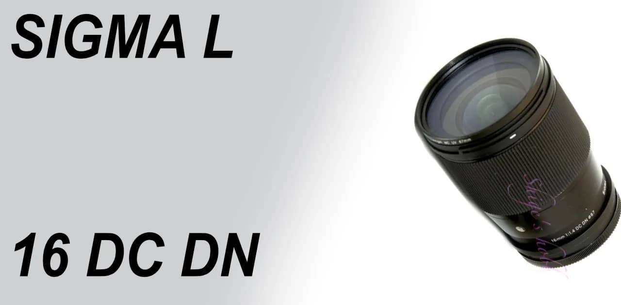 SIGMA 16mm F1.4 for APS-C mirrorless cameras