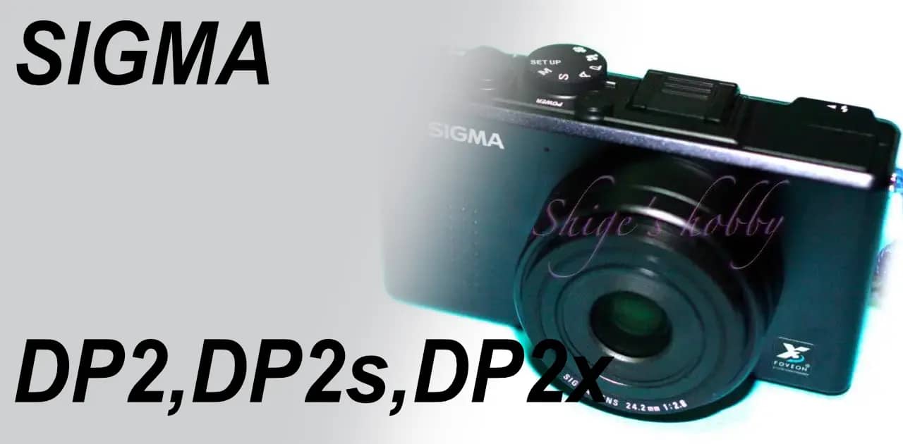 SIGMA DP2, DP2s, DP2x