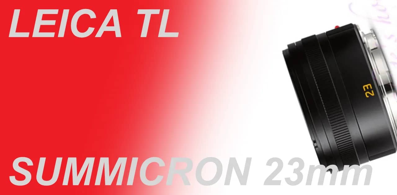 LEICA SUMMICRON TL 23mm