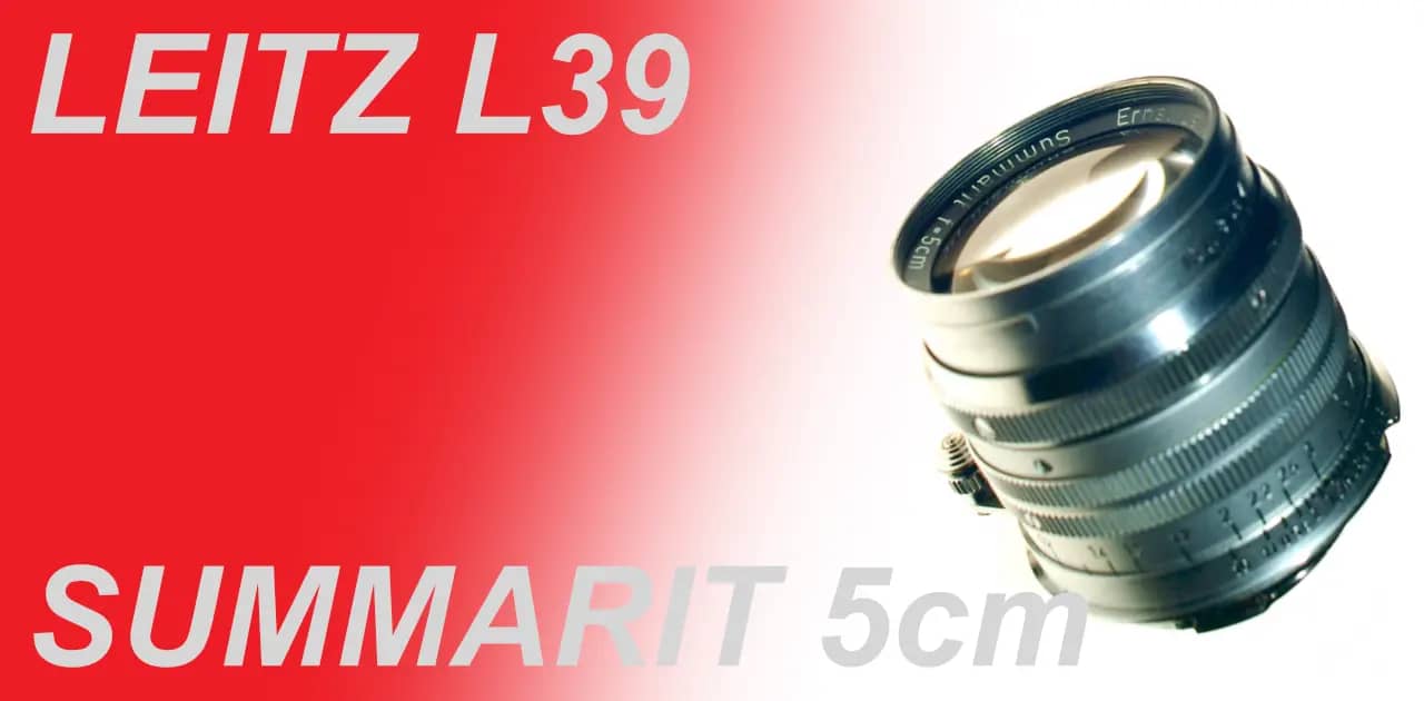 Leica’s early high-speed lenses SUMMARIT 5cm F1.5